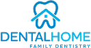 Dental Home Family Dentistry logo.
